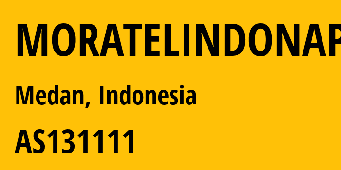 Информация о провайдере MORATELINDONAP AS131111 PT Mora Telematika Indonesia: все IP-адреса, network, все айпи-подсети