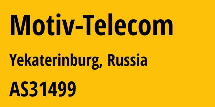 Информация о провайдере Motiv-Telecom AS31499 Ekaterinburg-2000 LLC: все IP-адреса, network, все айпи-подсети