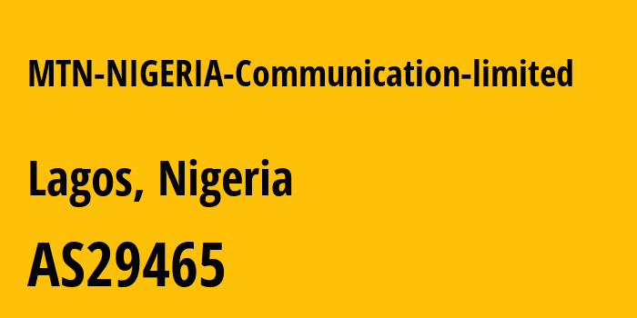 Информация о провайдере MTN-NIGERIA-Communication-limited AS29465 MTN NIGERIA Communication limited: все IP-адреса, network, все айпи-подсети