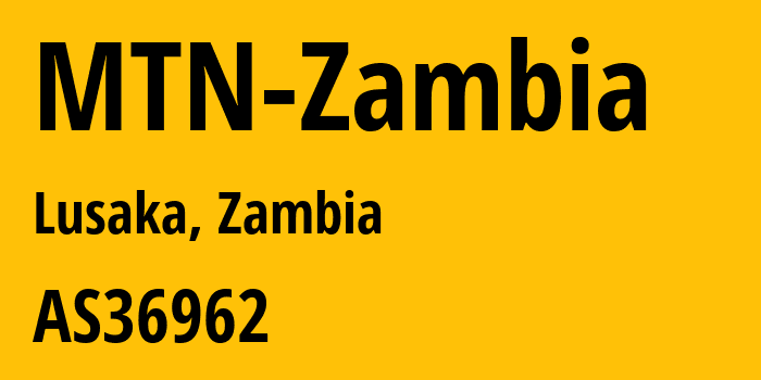 Информация о провайдере MTN-Zambia AS36962 MTN Zambia: все IP-адреса, network, все айпи-подсети