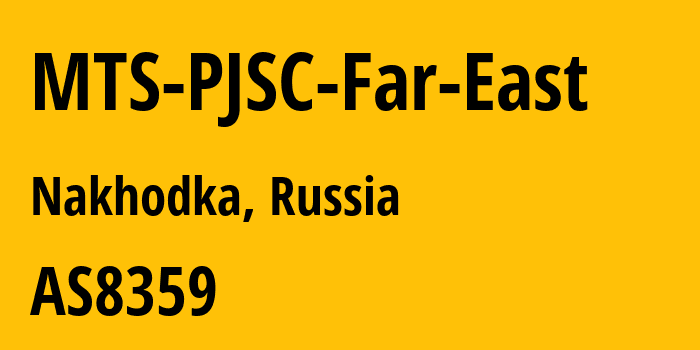 Информация о провайдере MTS-PJSC-Far-East AS8359 MTS PJSC: все IP-адреса, network, все айпи-подсети