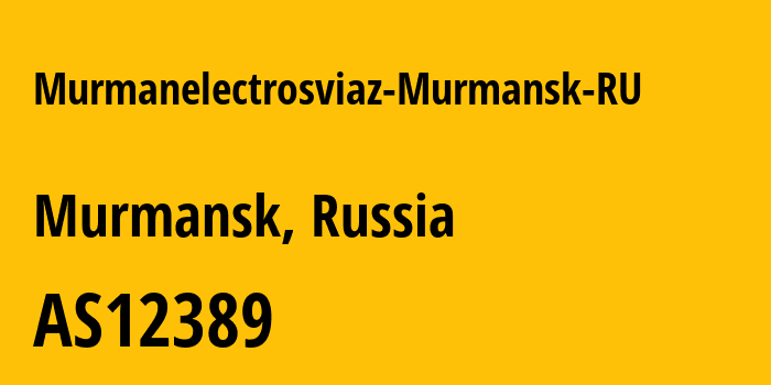 Информация о провайдере Murmanelectrosviaz-Murmansk-RU AS12389 PJSC Rostelecom: все IP-адреса, network, все айпи-подсети