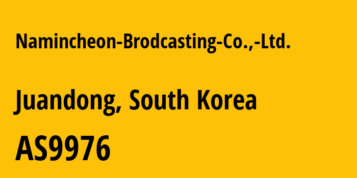 Информация о провайдере Namincheon-Brodcasting-Co.,-Ltd. AS9976 Namincheon Brodcasting Co., Ltd.: все IP-адреса, network, все айпи-подсети