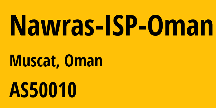 Информация о провайдере Nawras-ISP-Oman AS50010 Omani Qatari Telecommunication Company SAOC: все IP-адреса, network, все айпи-подсети