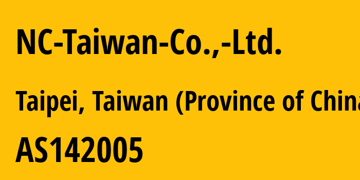 Информация о провайдере NC-Taiwan-Co.,-Ltd. AS142005 NC Taiwan Co., Ltd.: все IP-адреса, network, все айпи-подсети