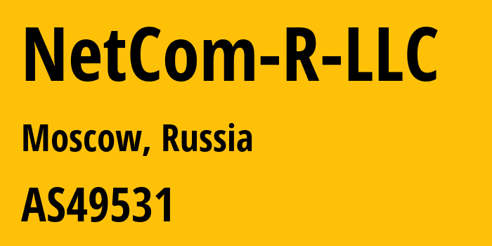 Информация о провайдере NetCom-R-LLC AS49531 NetCom-R LLC: все IP-адреса, network, все айпи-подсети