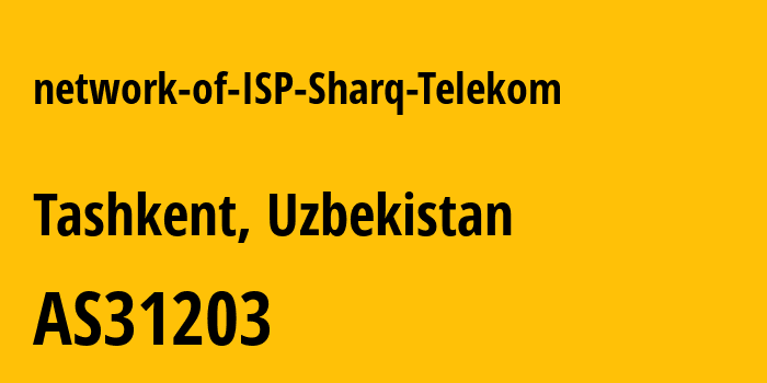 Информация о провайдере network-of-ISP-Sharq-Telekom AS31203 Sharq Telekom CJSC: все IP-адреса, network, все айпи-подсети