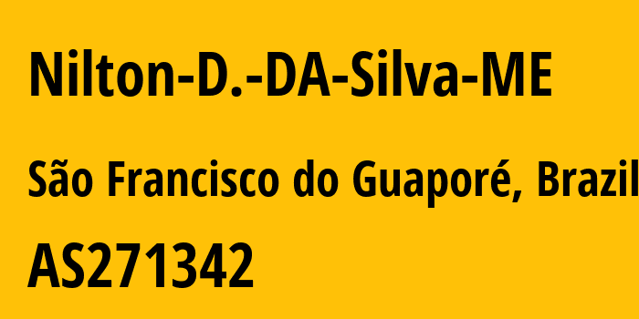 Информация о провайдере Nilton-D.-DA-Silva-ME AS271342 NILTON D. DA SILVA ME: все IP-адреса, network, все айпи-подсети