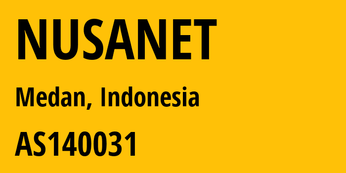 Информация о провайдере NUSANET AS140031 PT Mandala Lintas Nusa: все IP-адреса, network, все айпи-подсети