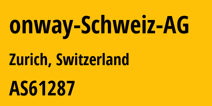 Информация о провайдере onway-Schweiz-AG AS61287 onway (Schweiz) AG: все IP-адреса, network, все айпи-подсети