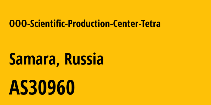 Информация о провайдере OOO-Scientific-Production-Center-Tetra AS30960 OOO Scientific-Production Center Tetra: все IP-адреса, network, все айпи-подсети