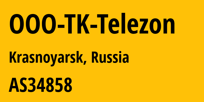 Информация о провайдере OOO-TK-Telezon AS34858 Telezon-Seti LCC: все IP-адреса, network, все айпи-подсети