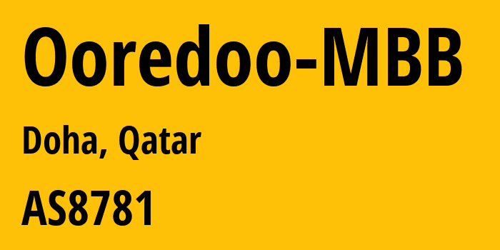 Информация о провайдере Ooredoo-MBB AS8781 Ooredoo Q.S.C.: все IP-адреса, network, все айпи-подсети