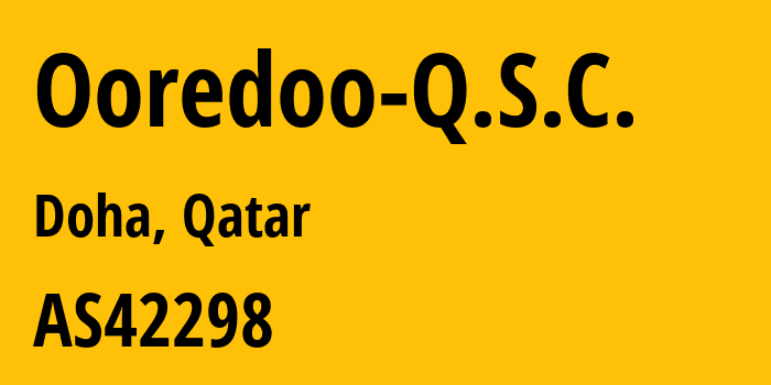 Информация о провайдере Ooredoo-Q.S.C. AS42298 Ooredoo Q.S.C.: все IP-адреса, network, все айпи-подсети