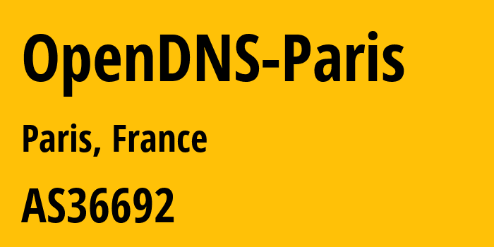 Информация о провайдере OpenDNS-Paris AS36692 Cisco OpenDNS, LLC: все IP-адреса, network, все айпи-подсети