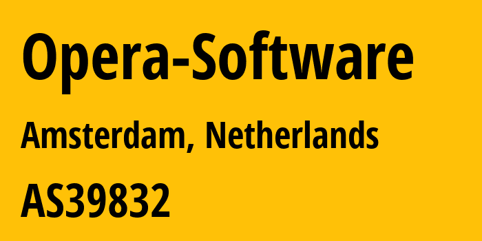 Информация о провайдере Opera-Software AS39832 Opera Norway AS: все IP-адреса, network, все айпи-подсети