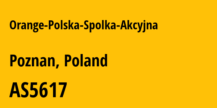 Информация о провайдере Orange-Polska-Spolka-Akcyjna AS5617 Orange Polska Spolka Akcyjna: все IP-адреса, network, все айпи-подсети