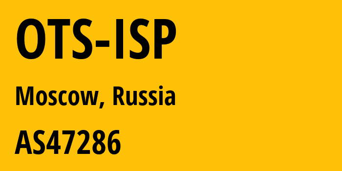 Информация о провайдере OTS-ISP AS47286 OTS Ltd.: все IP-адреса, network, все айпи-подсети