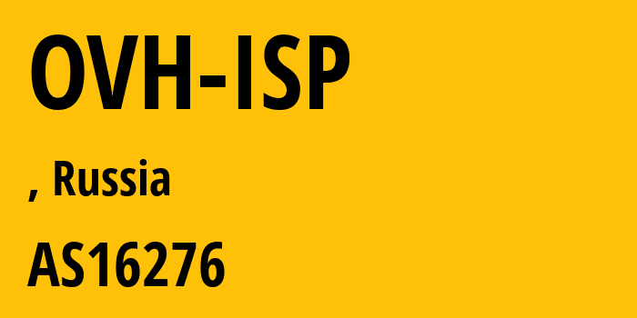 Информация о провайдере OVH-ISP AS16276 OVH SAS: все IP-адреса, network, все айпи-подсети