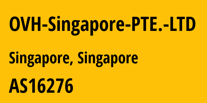 Информация о провайдере OVH-Singapore-PTE.-LTD AS16276 OVH SAS: все IP-адреса, network, все айпи-подсети