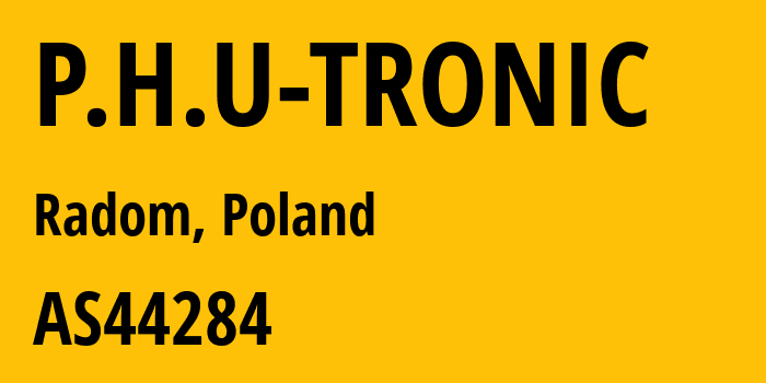 Информация о провайдере P.H.U-TRONIC AS44284 P.H.U TRONIC: все IP-адреса, network, все айпи-подсети