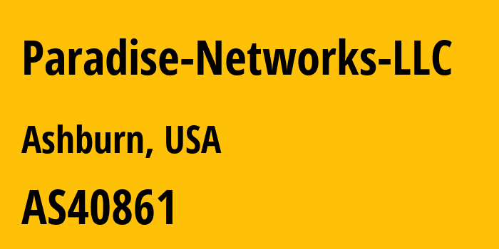 Информация о провайдере Paradise-Networks-LLC AS40861 Paradise Networks LLC: все IP-адреса, network, все айпи-подсети