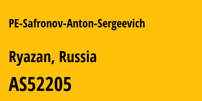 Информация о провайдере PE-Safronov-Anton-Sergeevich AS52205 PE Safronov Anton Sergeevich: все IP-адреса, network, все айпи-подсети