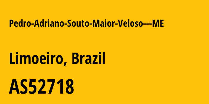 Информация о провайдере Pedro-Adriano-Souto-Maior-Veloso---ME AS52718 PEDRO ADRIANO SOUTO MAIOR VELOSO - ME: все IP-адреса, network, все айпи-подсети