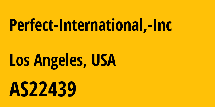 Информация о провайдере Perfect-International,-Inc AS22439 Perfect International, Inc: все IP-адреса, network, все айпи-подсети