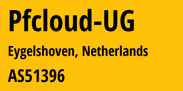 Информация о провайдере Pfcloud-UG AS51396 Pfcloud UG: все IP-адреса, network, все айпи-подсети