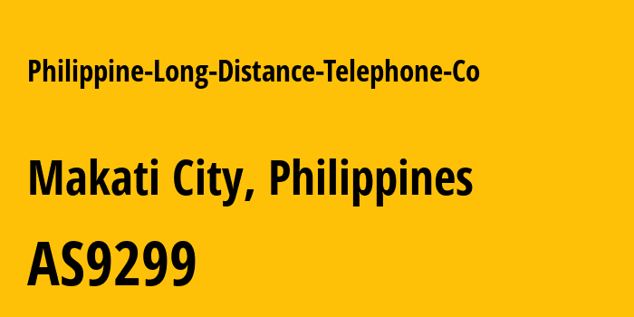Информация о провайдере Philippine-Long-Distance-Telephone-Co AS9299 Philippine Long Distance Telephone Company: все IP-адреса, network, все айпи-подсети