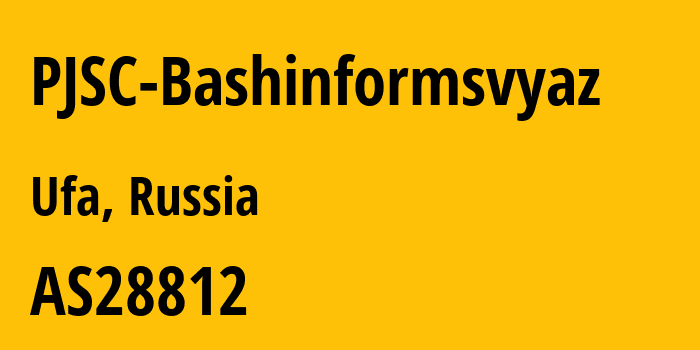 Информация о провайдере PJSC-Bashinformsvyaz AS28812 PJSC Bashinformsvyaz: все IP-адреса, network, все айпи-подсети