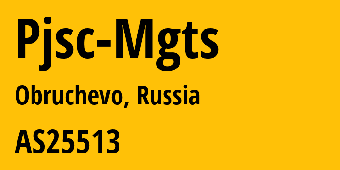 Информация о провайдере Pjsc-Mgts AS25513 PJSC Moscow city telephone network: все IP-адреса, network, все айпи-подсети