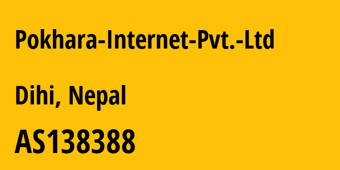 Информация о провайдере Pokhara-Internet-Pvt.-Ltd AS138388 Pokhara Internet Pvt. Ltd.: все IP-адреса, network, все айпи-подсети