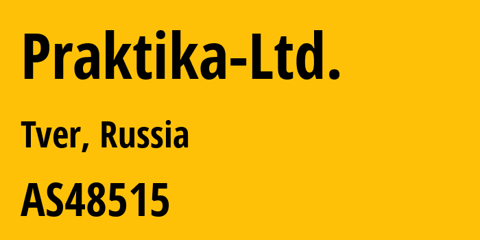 Информация о провайдере Praktika-Ltd. AS48515 Praktika Ltd.: все IP-адреса, network, все айпи-подсети