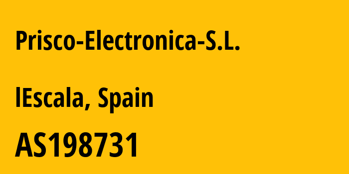 Информация о провайдере Prisco-Electronica-S.L. AS198731 Prisco Electronica S.L.: все IP-адреса, network, все айпи-подсети