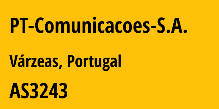 Информация о провайдере PT-Comunicacoes-S.A. AS3243 MEO - SERVICOS DE COMUNICACOES E MULTIMEDIA S.A.: все IP-адреса, network, все айпи-подсети