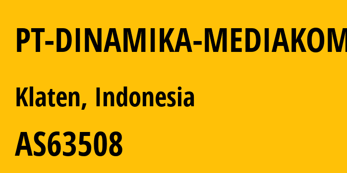 Информация о провайдере PT-DINAMIKA-MEDIAKOM AS63508 PT DINAMIKA MEDIAKOM: все IP-адреса, network, все айпи-подсети