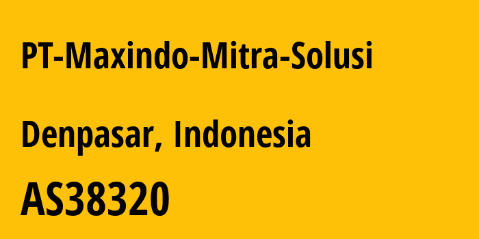 Информация о провайдере PT-Maxindo-Mitra-Solusi AS38320 PT Maxindo Mitra Solusi: все IP-адреса, network, все айпи-подсети