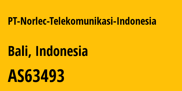 Информация о провайдере PT-Norlec-Telekomunikasi-Indonesia AS63493 PT Norlec Telekomunikasi Indonesia: все IP-адреса, network, все айпи-подсети