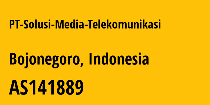 Информация о провайдере PT-Solusi-Media-Telekomunikasi AS141889 PT Solusi Media Telekomunikasi: все IP-адреса, network, все айпи-подсети