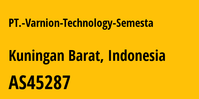 Информация о провайдере PT.-Varnion-Technology-Semesta AS45287 Varnion Technology Semesta, PT: все IP-адреса, network, все айпи-подсети