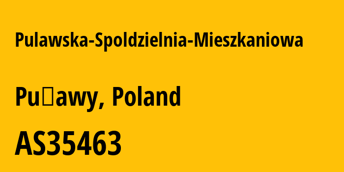 Информация о провайдере Pulawska-Spoldzielnia-Mieszkaniowa AS35463 Pulawska Spoldzielnia Mieszkaniowa: все IP-адреса, network, все айпи-подсети