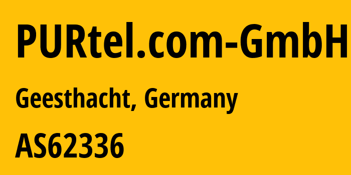 Информация о провайдере PURtel.com-GmbH AS62336 PURtel.com GmbH: все IP-адреса, network, все айпи-подсети