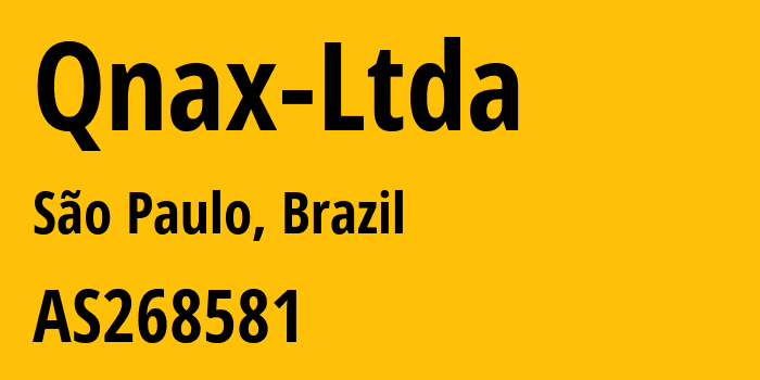 Информация о провайдере Qnax-Ltda AS268581 QNAX LTDA: все IP-адреса, network, все айпи-подсети