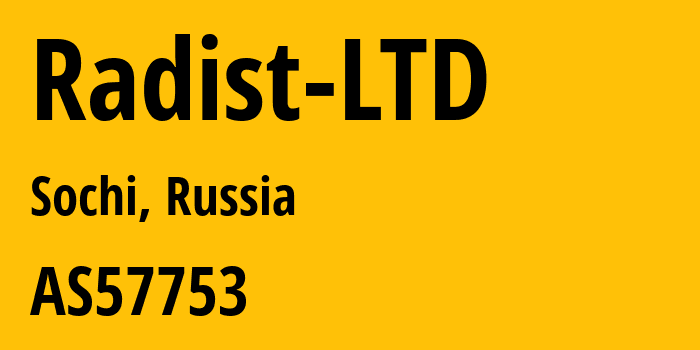 Информация о провайдере Radist-LTD AS57753 Radist LTD: все IP-адреса, network, все айпи-подсети