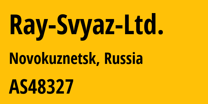 Информация о провайдере Ray-Svyaz-Ltd. AS48327 Ray-Svyaz Ltd.: все IP-адреса, network, все айпи-подсети