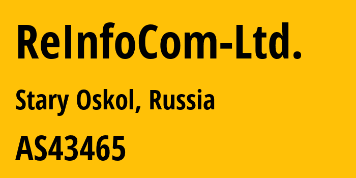 Информация о провайдере ReInfoCom-Ltd. AS43465 ReInfoCom Ltd.: все IP-адреса, network, все айпи-подсети