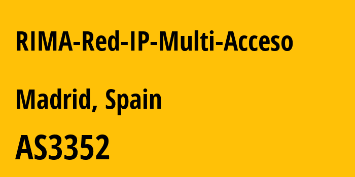 Информация о провайдере RIMA-Red-IP-Multi-Acceso AS3352 TELEFONICA DE ESPANA S.A.U.: все IP-адреса, network, все айпи-подсети