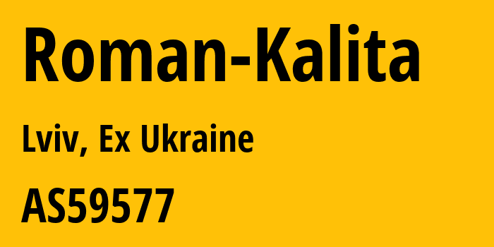 Информация о провайдере Roman-Kalita AS59577 Roman Kalita: все IP-адреса, network, все айпи-подсети